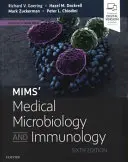 Microbiologia e immunologia medica di Mims - Mims' Medical Microbiology and Immunology