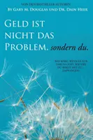 Geld ist nicht das Problem, sondern du - Il denaro non è un problema Tedesco - Geld ist nicht das Problem, sondern du - Money Isn't the Problem German