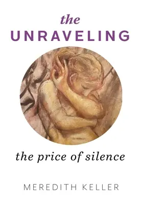 Il disvelamento: Il prezzo del silenzio - The Unraveling: The Price of Silence