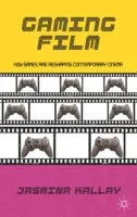 Film di gioco: Come i giochi stanno rimodellando il cinema contemporaneo - Gaming Film: How Games Are Reshaping Contemporary Cinema