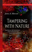 Manomettere la natura - Metodologia empirica e ontoepistemologia sperimentale - Tampering with Nature - Empirical Methodology & Experimental Onto-Epistemology