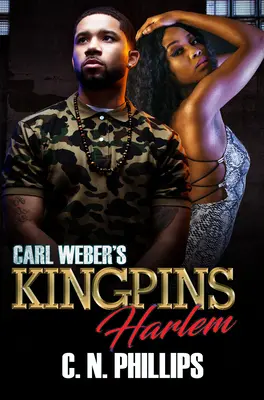 I Re Magi di Carl Weber: Harlem - Carl Weber's Kingpins: Harlem