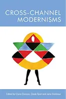 Modernismi d'oltremanica - Cross-Channel Modernisms