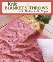 Coperte e coperte a maglia con Mademoiselle Sophie - Knit Blankets and Throws with Mademoiselle Sophie
