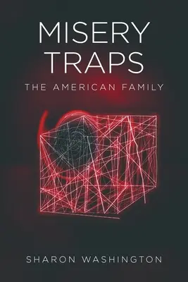 Trappole dell'infelicità: La famiglia americana - Misery Traps: The American Family