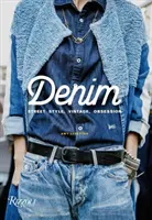 Denim: Stile di strada, vintage, ossessione - Denim: Street Style, Vintage, Obsession
