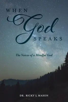 Quando Dio parla: Le voci di un Dio attento - When God Speaks: The Voices of a Mindful God