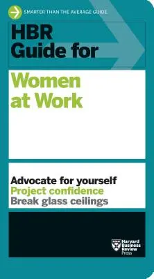 Guida HBR per le donne al lavoro (Serie di guide HBR) - HBR Guide for Women at Work (HBR Guide Series)