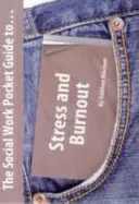 Guida tascabile del lavoro sociale allo stress e al burnout - Social Work Pocket Guide to Stress and Burnout