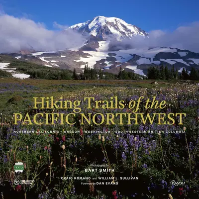 Sentieri escursionistici del Pacifico nordoccidentale: California settentrionale, Oregon, Washington, Columbia Britannica sudoccidentale - Hiking Trails of the Pacific Northwest: Northern California, Oregon, Washington, Southwestern British Columbia