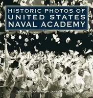 Foto storiche dell'Accademia Navale degli Stati Uniti - Historic Photos of United States Naval Academy