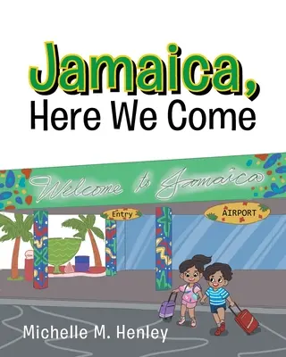 Giamaica, stiamo arrivando - Jamaica, Here We Come