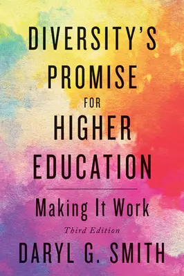 La promessa della diversità per l'istruzione superiore: Far funzionare le cose - Diversity's Promise for Higher Education: Making It Work