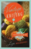 Lavoro a maglia d'epoca: 18 modelli degli anni '40 - Vintage Knitting: 18 Patterns from the 1940s