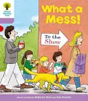 Albero di lettura Oxford: Livello 1+: Altre storie a schema: Che pasticcio! - Oxford Reading Tree: Level 1+: More Patterned Stories: What a Mess!