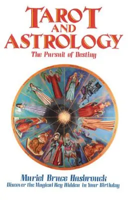 Tarocchi e astrologia: La ricerca del destino - Tarot and Astrology: The Pursuit of Destiny