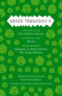 Tragedie greche 2, 2: Eschilo: I portatori di libagione; Sofocle: Elettra; Euripide: Ifigenia tra i Tauri, Elettra, la Donna di Troia - Greek Tragedies 2, 2: Aeschylus: The Libation Bearers; Sophocles: Electra; Euripides: Iphigenia Among the Taurians, Electra, the Trojan Wome