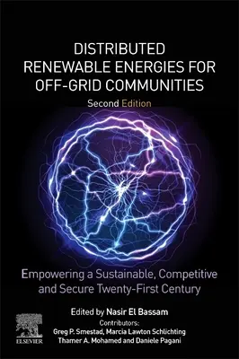 Energie rinnovabili distribuite per comunità off-grid: Dare forza a un ventunesimo secolo sostenibile, competitivo e sicuro - Distributed Renewable Energies for Off-Grid Communities: Empowering a Sustainable, Competitive, and Secure Twenty-First Century