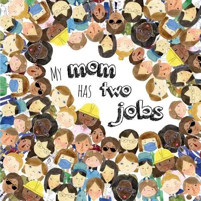Mia madre ha due lavori - My Mom Has Two Jobs