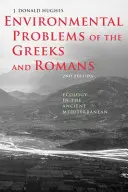 Problemi ambientali di Greci e Romani: L'ecologia nel Mediterraneo antico - Environmental Problems of the Greeks and Romans: Ecology in the Ancient Mediterranean