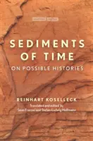 Sedimenti del tempo: Sulle storie possibili - Sediments of Time: On Possible Histories