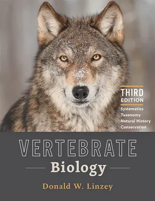 Biologia dei vertebrati: Sistematica, tassonomia, storia naturale e conservazione - Vertebrate Biology: Systematics, Taxonomy, Natural History, and Conservation