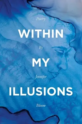 All'interno delle mie illusioni - Within My Illusions
