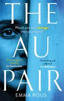 Au Pair - Un mistero avvincente pieno di oscuri segreti di famiglia - Au Pair - A spellbinding mystery full of dark family secrets