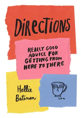 Indicazioni: Consigli utili per andare da qui a lì - Directions: Really Good Advice for Getting from Here to There