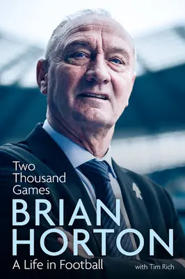 Duemila partite: Una vita nel calcio - Two Thousand Games: A Life in Football