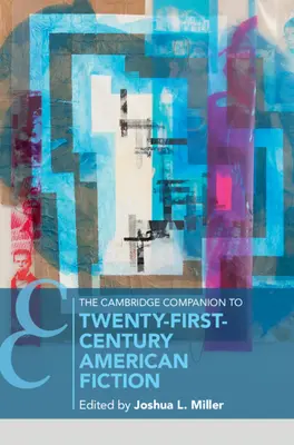 Il Cambridge Companion alla narrativa americana del XXI secolo - The Cambridge Companion to Twenty-First Century American Fiction