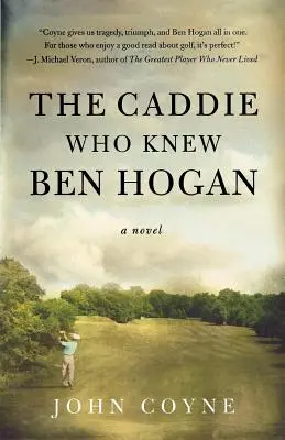 Il caddie che conosceva Ben Hogan - The Caddie Who Knew Ben Hogan