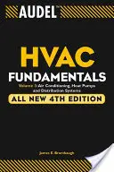 Audel HVAC Fundamentals Volume 3 Condizionamento dell'aria, pompe di calore e sistemi di distribuzione - Audel HVAC Fundamentals Volume 3 Air-Conditioning, Heat Pumps, and Distribution Systems