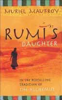 La figlia di Rumi - Rumi's Daughter