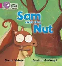 Sam e il dado - Sam and the Nut