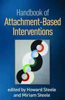 Manuale degli interventi basati sull'attaccamento - Handbook of Attachment-Based Interventions
