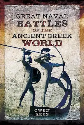 Grandi battaglie navali del mondo greco antico - Great Naval Battles of the Ancient Greek World