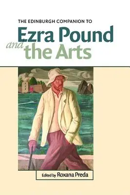 L'Edinburgh Companion di Ezra Pound e le arti - The Edinburgh Companion to Ezra Pound and the Arts