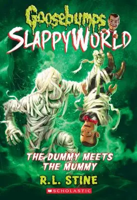 Il manichino incontra la mummia! (Goosebumps Slappyworld #8), 8 - The Dummy Meets the Mummy! (Goosebumps Slappyworld #8), 8