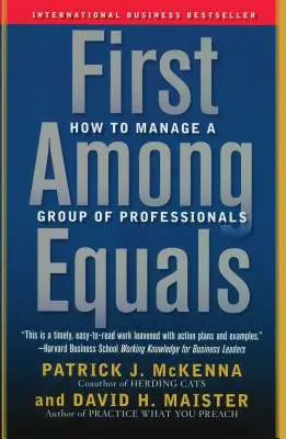 Primo tra pari: Come gestire un gruppo di professionisti - First Among Equals: How to Manage a Group of Professionals