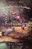 Le avventure di Alice nel paese delle meraviglie e Attraverso lo specchio: Edizione per il 150° anniversario (Penguin Classics Deluxe Edition) - Alice's Adventures in Wonderland and Through the Looking-Glass: 150th-Anniversary Edition (Penguin Classics Deluxe Edition)