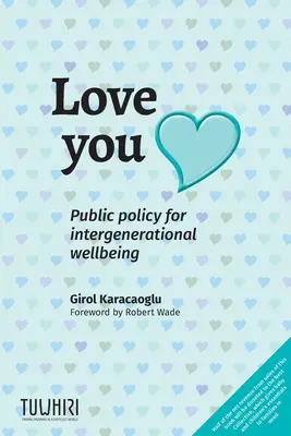 Amarti: Politiche pubbliche per il benessere intergenerazionale - Love you: Public policy for intergenerational wellbeing