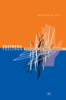 Sentimenti fedeli: Le emozioni nel Nuovo Testamento - Faithful feelings: Emotion In The New Testament
