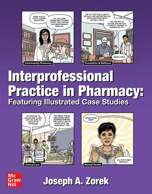 Pratica interprofessionale in farmacia: Casi di studio illustrati - Interprofessional Practice in Pharmacy: Featuring Illustrated Case Studies