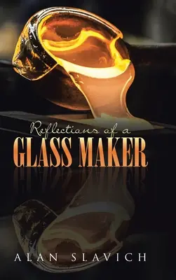 Riflessioni di un vetraio - Reflections of a Glass Maker