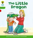 Albero di lettura Oxford: Livello 2: Altre storie a schemi A: Il piccolo drago - Oxford Reading Tree: Level 2: More Patterned Stories A: The Little Dragon