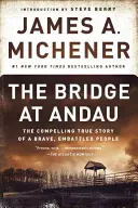 Il ponte di Andau: L'avvincente storia vera di un popolo coraggioso e combattuto - The Bridge at Andau: The Compelling True Story of a Brave, Embattled People