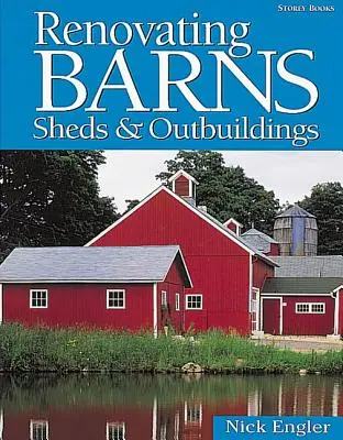 Ristrutturare fienili, capannoni e dependance - Renovating Barns, Sheds & Outbuildings