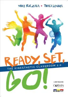 Pronti, partenza, via! La classe cinestesica 2.0 - Ready, Set, Go!: The Kinesthetic Classroom 2.0