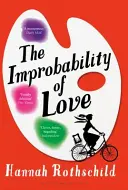 L'improbabilità dell'amore - in short list per il premio BAILEYS WOMEN'S PRIZE FOR FICTION 2016 - Improbability of Love - SHORTLISTED FOR THE BAILEYS WOMEN'S PRIZE FOR FICTION 2016